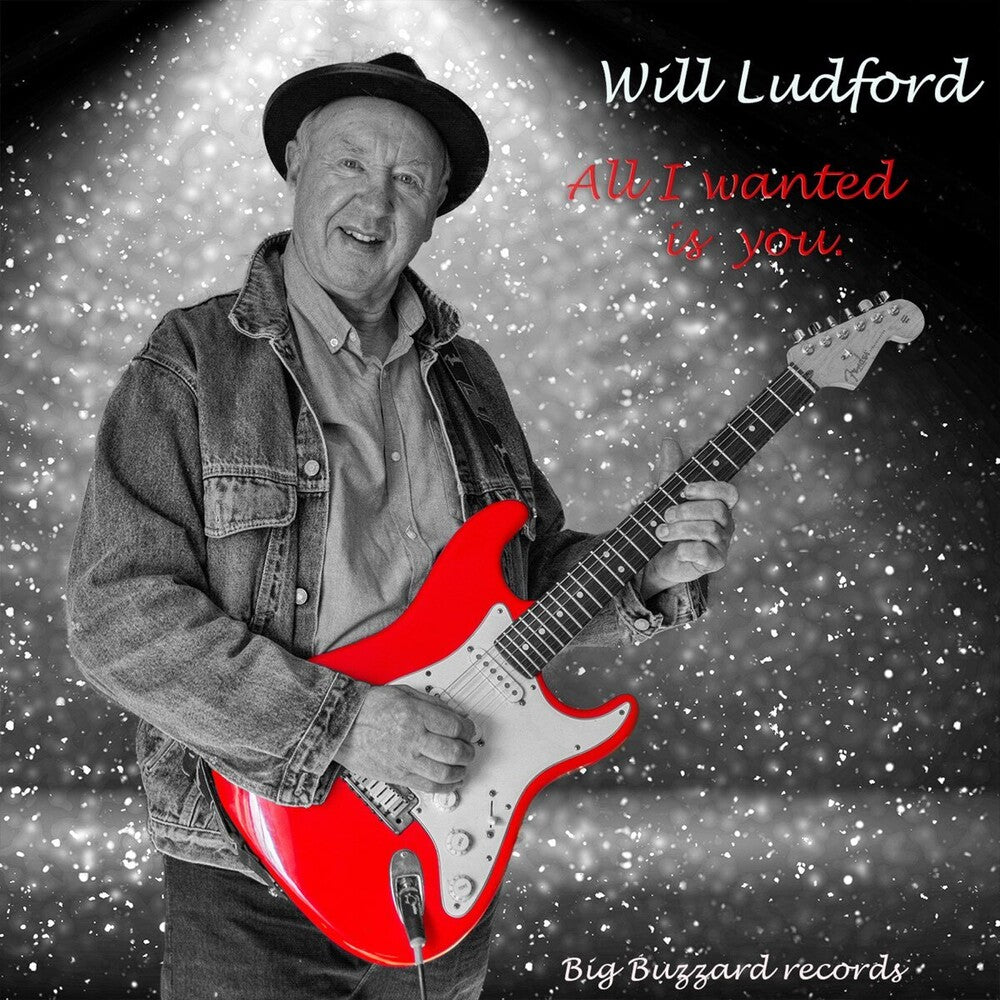 the album cover for Will Ludford - All I Wanted Is You (Uk)