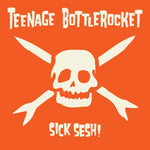 the album cover for Teenage Bottlerocket - Sick Sesh!