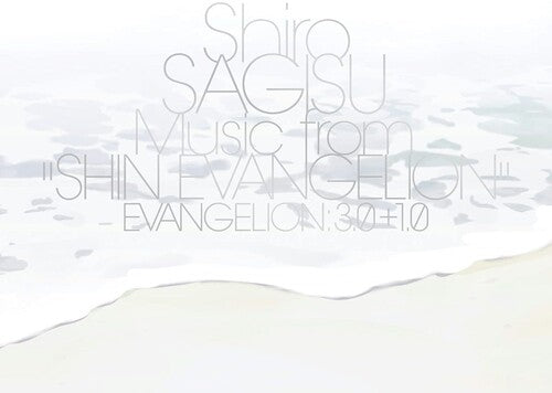 Shiro Sagisu - Música de Shin Evangelion: Evangelion 3.0 y 1.0 (CD)