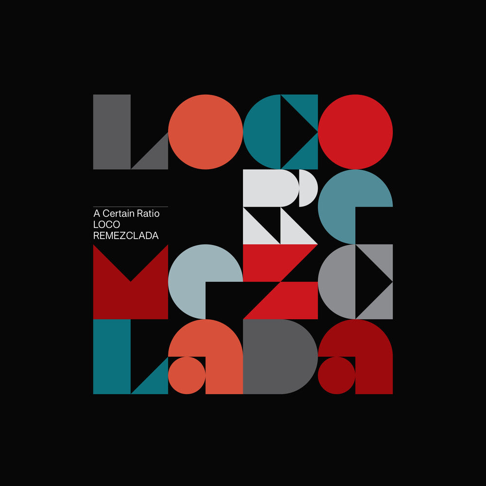 the album cover for A Certain Ratio - Loco Remezclada