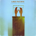 Like Pacific - Controla mi cordura (Vinilo)