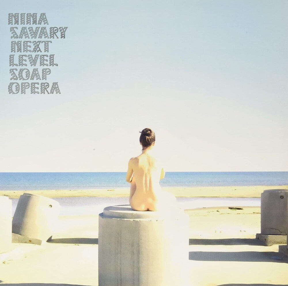 the album cover for Nina Savary - Next Level Soap Opera (Uk)