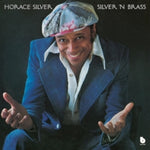 the album cover for Horace Silver - Silver 'n Brass