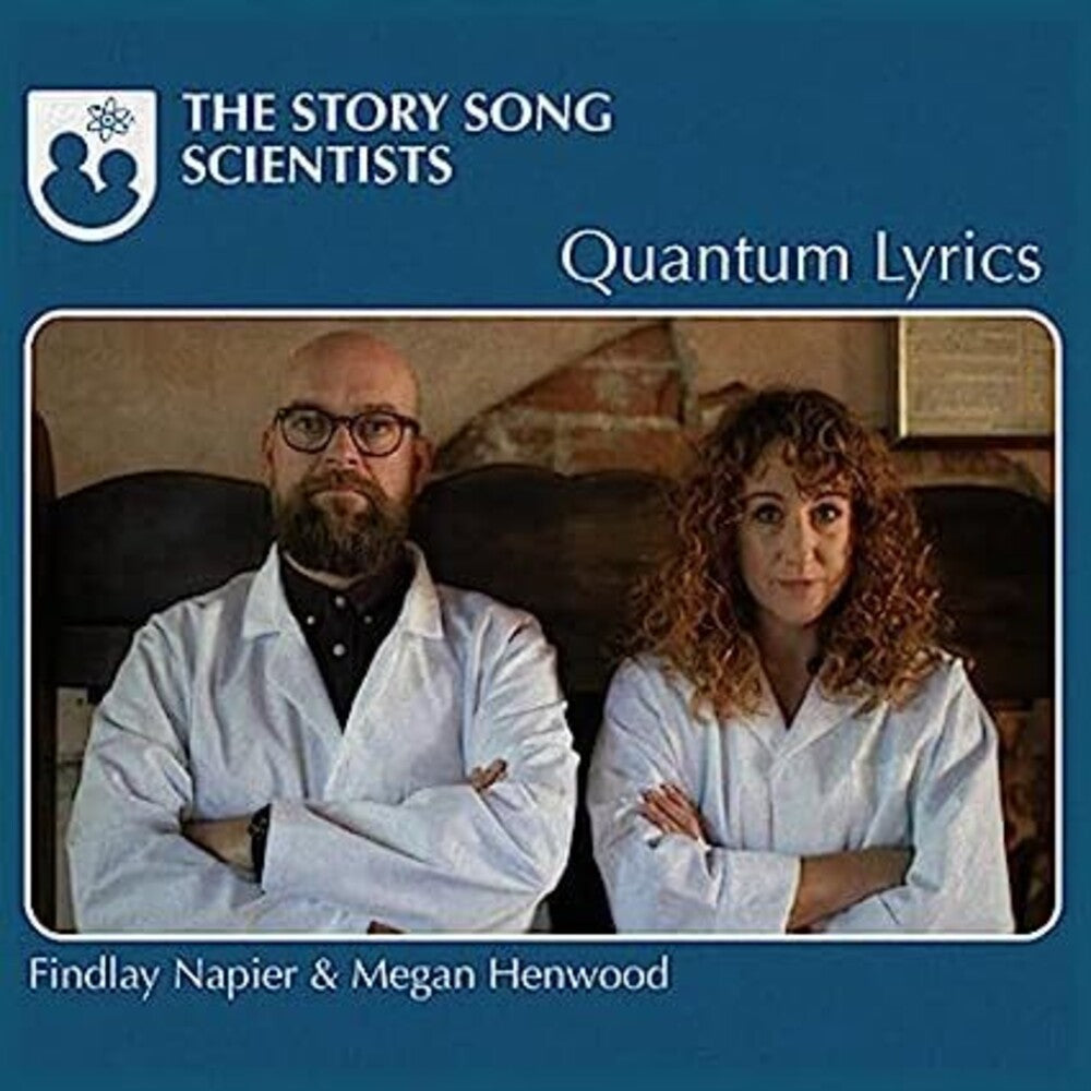 the album cover for Findlay Napier/ Henwood,Megan - Story Song Scientists: Quantum Lyrics (Uk)