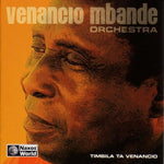the album cover for Venancio Mbande Orchestra - Timbila Ta Venancio