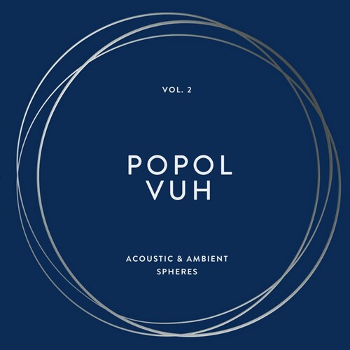 Popol Vuh - Vol. 2 - Acoustic & Ambient Spheres (Vinyl)