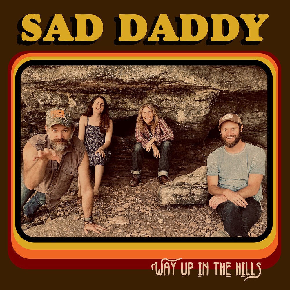 the album cover for Sad Daddy - Way Up In The Hills