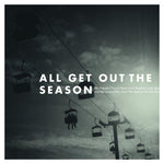 All Get Out - The Season (deluxe Anniversary Edition) (Vinyl)