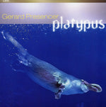 the album cover for Gerard Presencer - Platypus