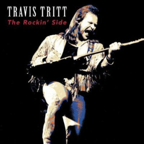 the album cover for Travis Tritt - The Rockin' Side