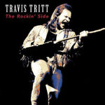 the album cover for Travis Tritt - The Rockin' Side