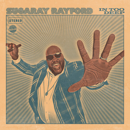 Sugaray Rayford - In Too Deep (Vinyl)