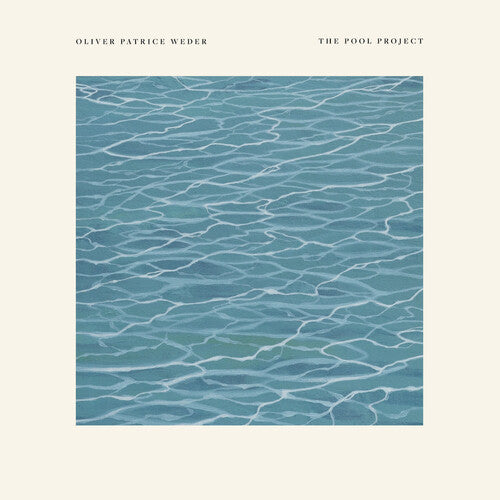 Oliver Patrice Weder - The Pool Project (Vinilo)