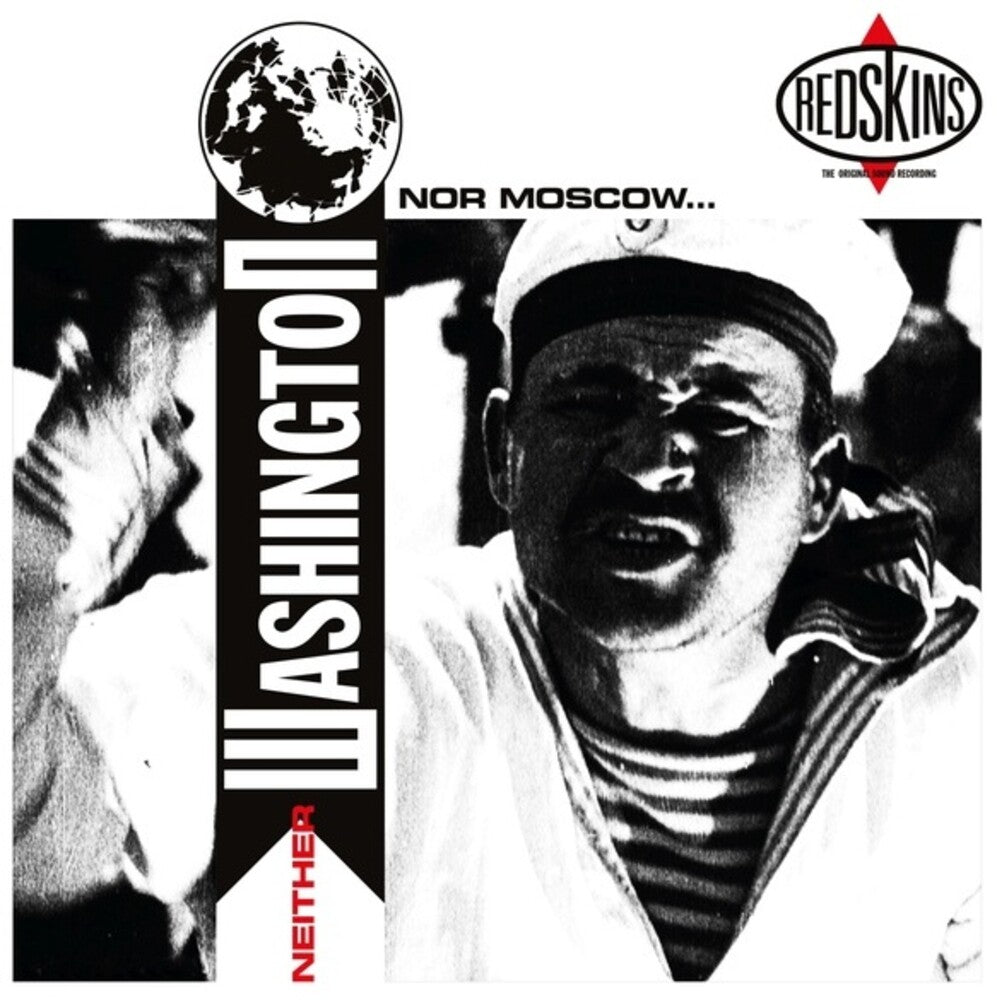 the album cover for Redskins - Neither Washington Nor Moscow (Aniv)