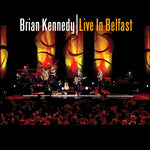 Brian Kennedy - Live In Belfast (CD)