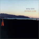 Kelley Stoltz - Antique Glow (Edición ampliada) (Vinilo)