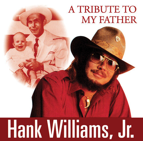 Williams Jr, Hank - A Tribute To My Father (CD)
