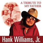 Williams Jr, Hank - A Tribute To My Father (CD)