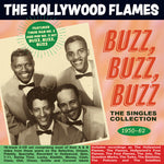 Hollywood Flames - Buzz Buzz Buzz: La colección de sencillos 1950-62 (CD)