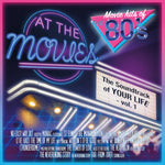 the album cover for At The Movies - Soundtrack Of Your Life - Vol. 1
