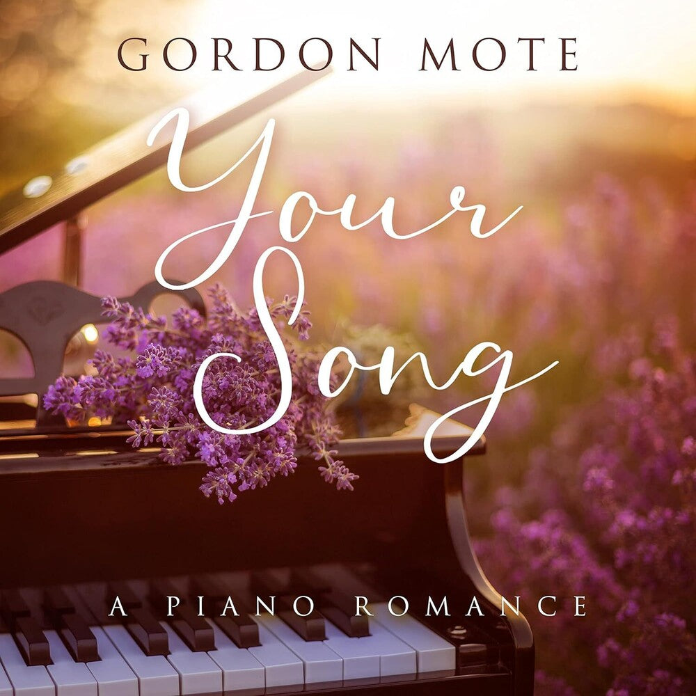 the album cover for Gordon Mote - Your Song: A Piano Romance