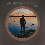 Eric Hilton - Ceremony (Vinyl)