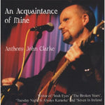 the album cover for Anthony John Clarke - An Acquaintance of Mine