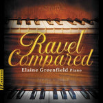 Elaine Greenfield - Ravel Compared (CD)