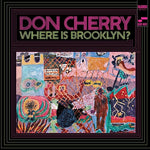 Don Cherry - ¿Dónde está Brooklyn? (Vinilo)