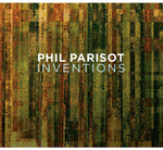 the album cover for Phil Parisot - Inventions