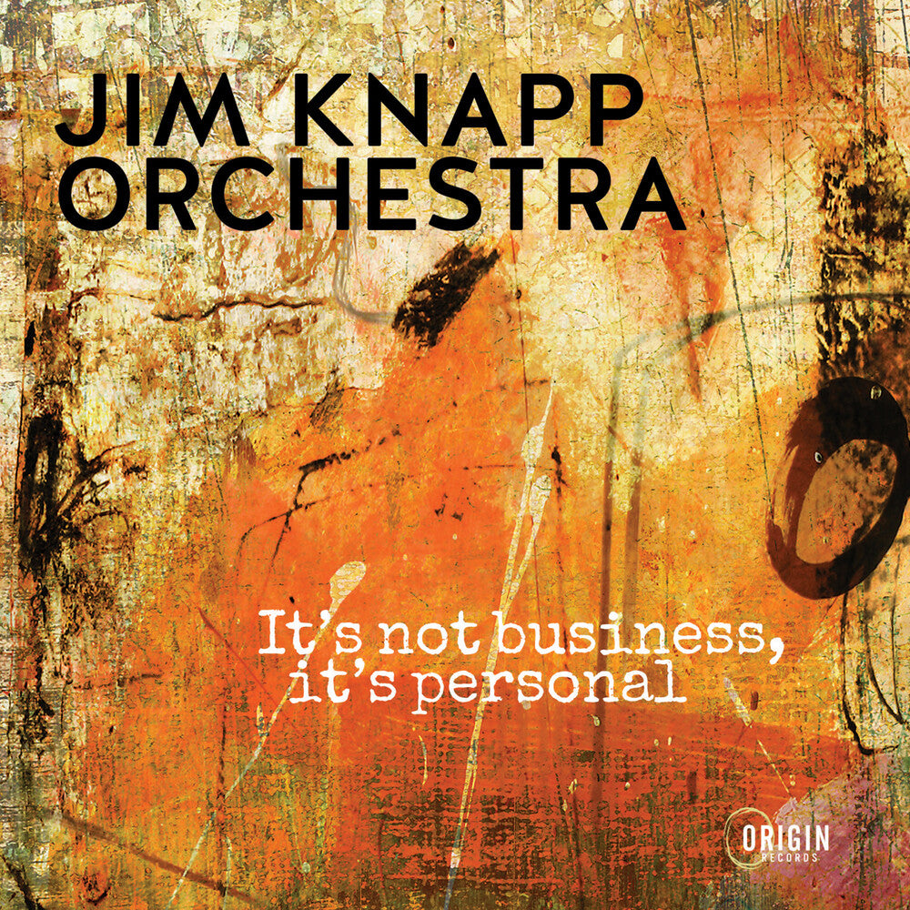 the album cover for Jim Knapp - It's Not Business It's Personal