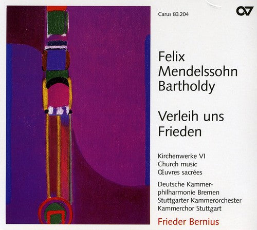 the album cover for Mendelssohn - Verleih Uns Frieden: Church Music 6