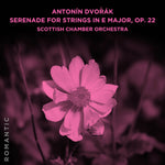 the album cover for Scottish Chamber Orchestra - Antonin Dvorak: Serenade For Strings In E Major Op