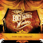 Big Daddy Weave - Every Time I Breathe (CD)