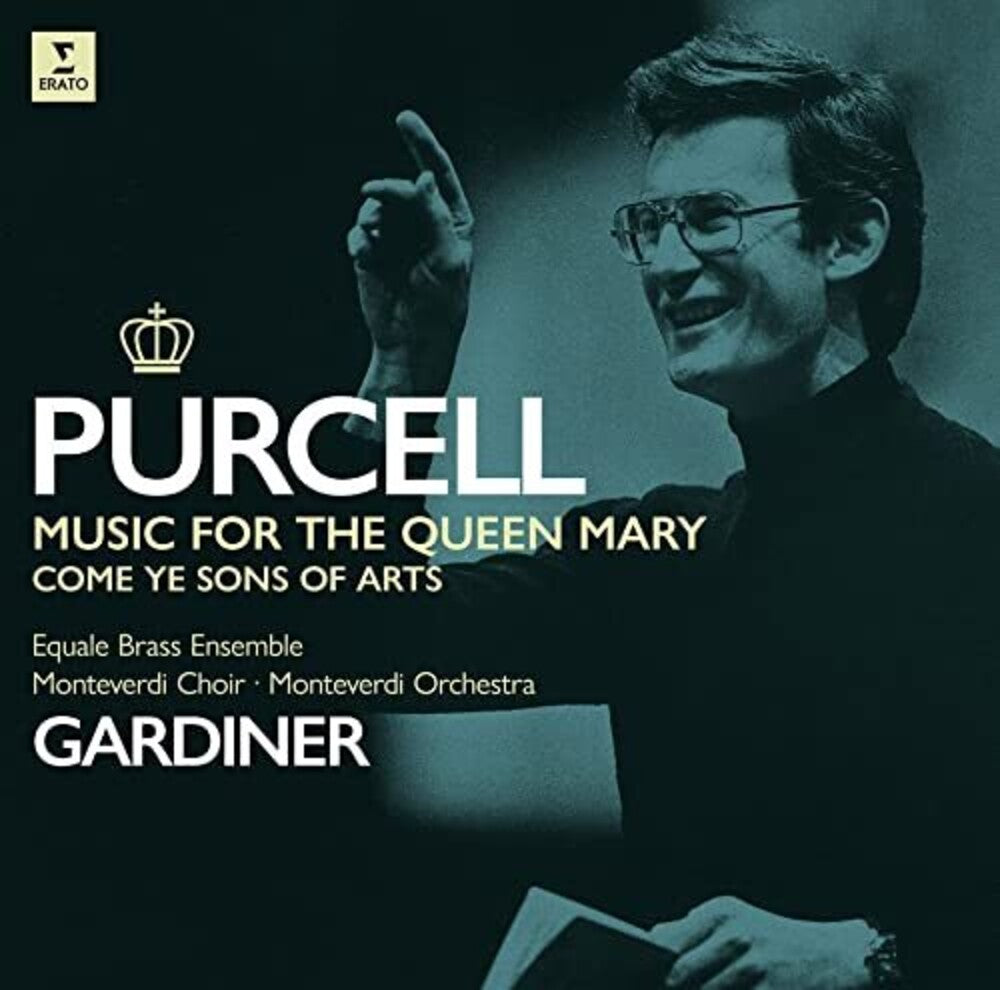 the album cover for John Eliot Gardiner - Purcell: Music For Queen Mary Come Ye Sons Of Art