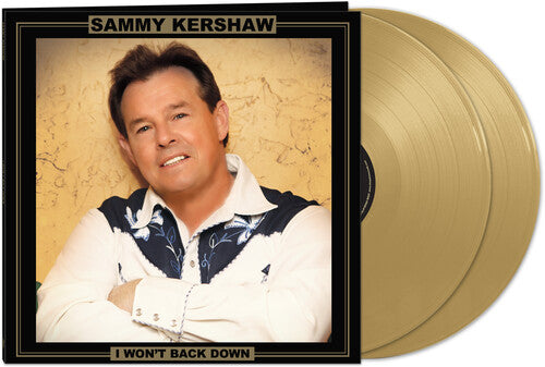 Sammy Kershaw - I Won't Back Down (Gold) (Vinyl)
