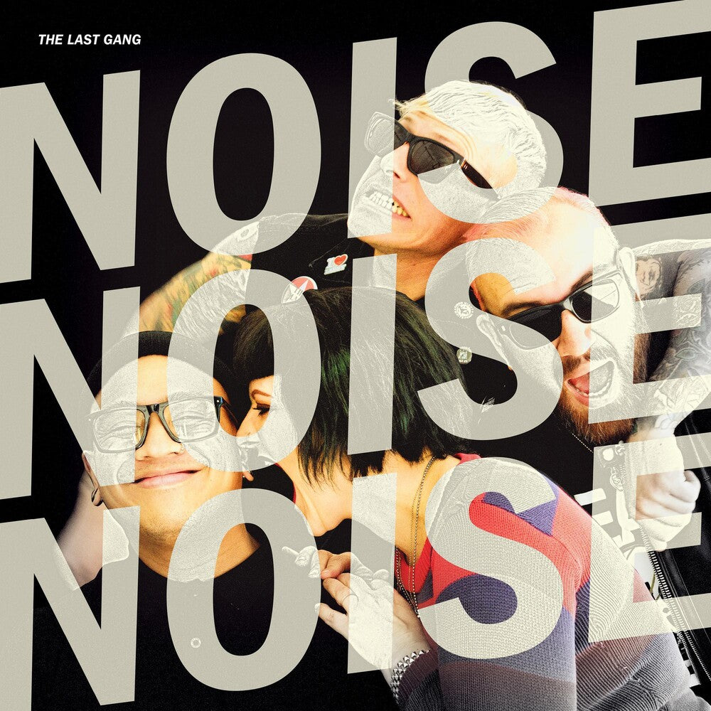the album cover for Last Gang - Noise Noise Noise