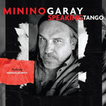 the album cover for Minino Garay - Speaking Tango