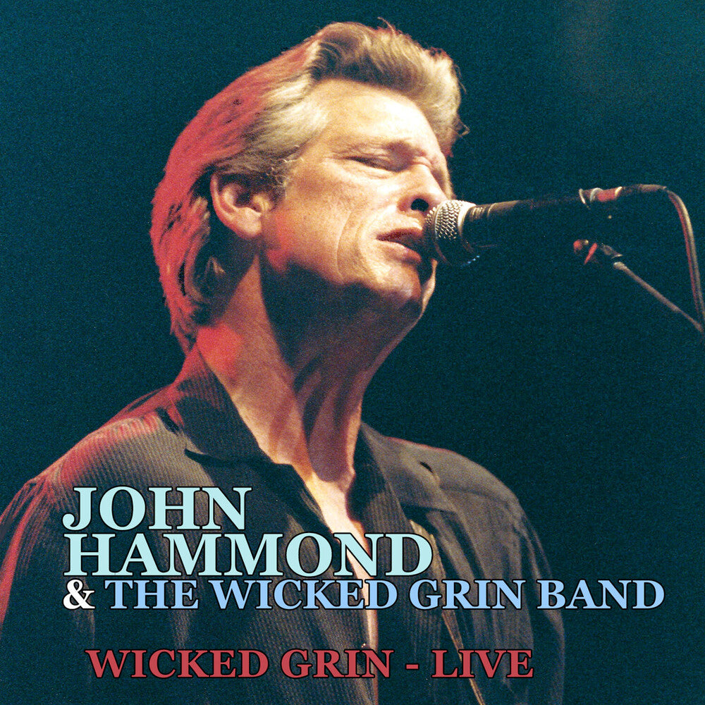 the album cover for John Hammond& The Wicked Grin Band - Wicked Grin: Live