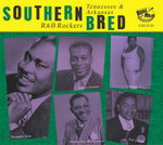 the album cover for Southern Bred 23 Tennessee R&B Rockers / Various - Southern Bred 23 Tennessee R&B Rockers / Various