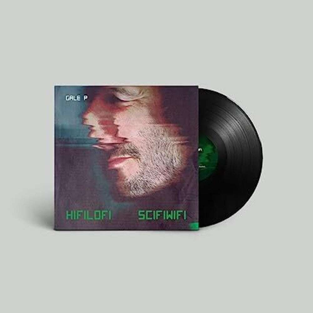 the album cover for Gale P - Hifilofi Scifiwifi (Uk)