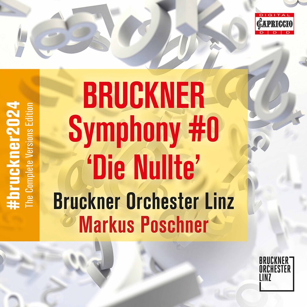 the album cover for Bruckner / Bruckner Orchester Linz / Poschner - Symphony Die Nullte