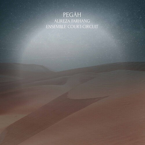 Ensemble Court-Circuit - Pegah (CD)