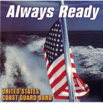 the album cover for Us Coast Guard Band - Always Ready