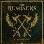 The Rumjacks - Brass For Gold (Vinilo)