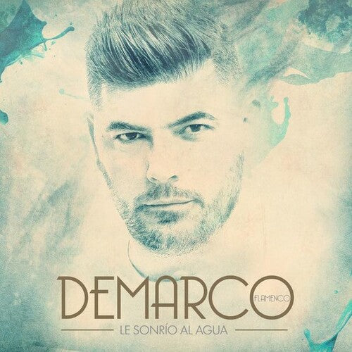 Demarco Flamenco - Le Sonrio Al Agua (CD)
