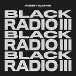 Robert Glasper - Black Radio III (Vinilo)