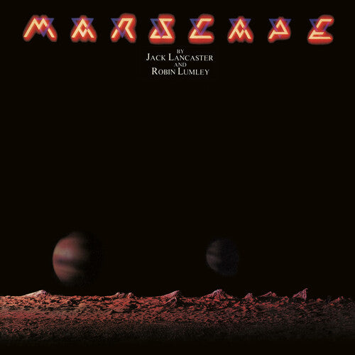 Jack Lancaster and Robin Lumley - Marscape (CD)