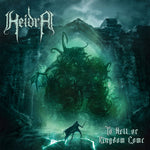 the album cover for Heidra - To Hell Or Kingdom Come