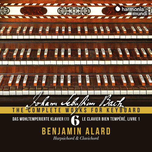 Benjamin Alard - Das wohltemperiertes Clavier Book 1 - Bach: Complete Works for Keyboard (CD)